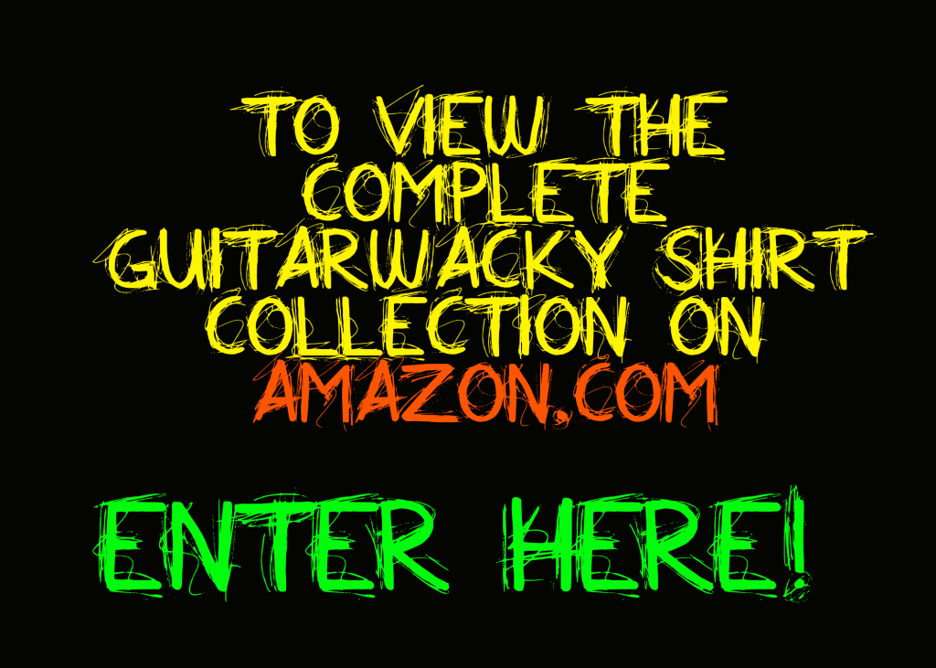 Guitarwacky T-Shirt Collection on Amazon